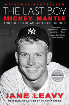 The Last Boy Lib/E: Mickey Mantle and the End of America's Childhood