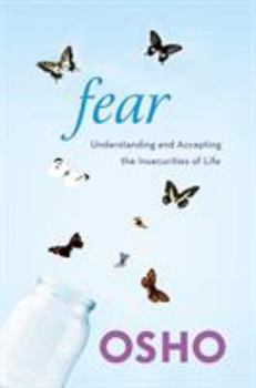 Paperback Fear: Understanding and Accepting the Insecurities of Life Book
