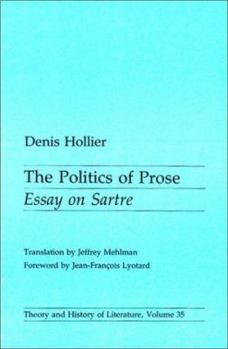 Paperback Politics of Prose: Essay on Sartre Volume 35 Book