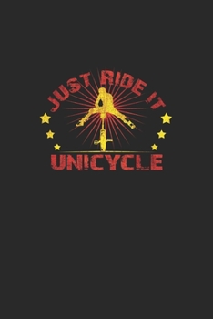 just ride unicycle: 6x9 Unicycle | blank with numbers paper | notebook | notes