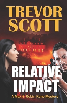 Relative Impact - Book #3 of the Max Kane