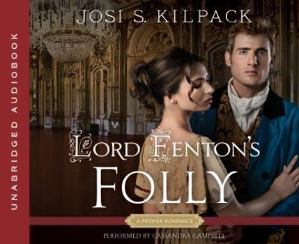 Lord Fenton's Folly - Book #2 of the A Proper Romance