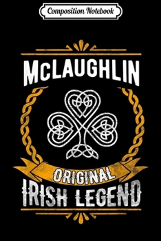 Composition Notebook: McLaughlin Irish Surname Vintage Celtic Legend Journal/Notebook Blank Lined Ruled 6x9 100 Pages