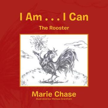 Paperback I Am . . . I Can: (The Rooster) Book
