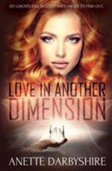 Paperback Love in Another Dimension Book