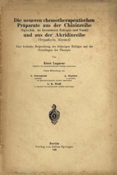 Die Neueren Chemotherapeutischen Praparate Aus Der Chininreihe (Optochin, Im Besonderen Eukupin Und Vuzin) Und Aus Der Akridinreihe (Trypaflavin, Rivanol): Eine Kritische Besprechung Des Bisherigen Er