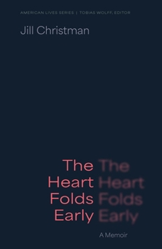 Paperback The Heart Folds Early: A Memoir Book