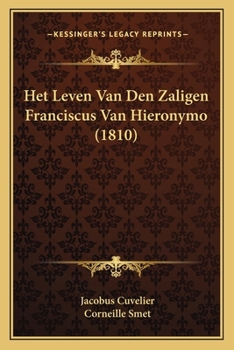 Paperback Het Leven Van Den Zaligen Franciscus Van Hieronymo (1810) [Dutch] Book