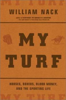 Hardcover My Turf: Horses, Boxers, Blood Money, and the Sporting Life Book