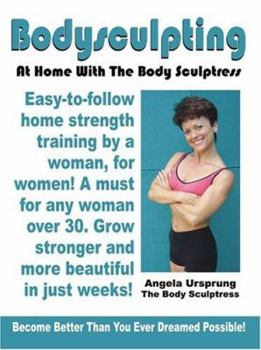 Paperback Bodysculpting: At Home with the Body Sculptress Book