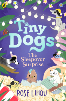 Paperback Tiny Dogs: The Sleepover Surprise Book