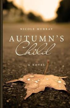 Paperback Autumn's Child Book
