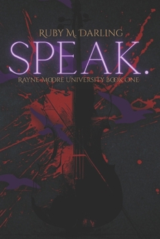 Paperback Speak.: Rayne-Moore University Book One Book