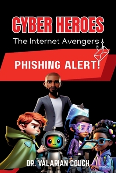 Cyber Heroes: Phishing Alert
