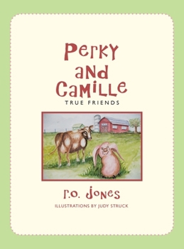 Hardcover Perky and Camille: True Friends Book