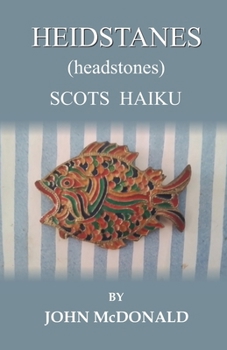 Paperback HEIDSTANES (headstones): Scots Haiku Book