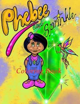 Paperback Phebee and Sprinkle ( Coloring Book) Book