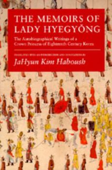 Paperback Memoirs of Lady Hyegyong: The Autobiographical Writings Book