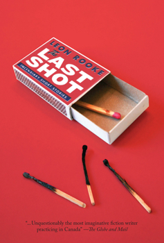 Hardcover The Last Shot: Eleven Stories and a Novella Book