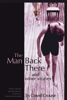 Paperback The Man Back There: Stories Book