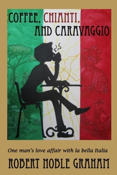 Paperback Coffee, Chianti and Caravaggio Book