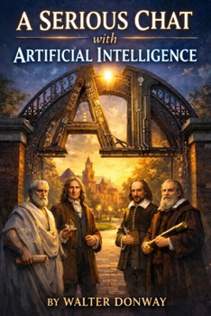 Paperback A Serious Chat About Artificial Intelligence Book