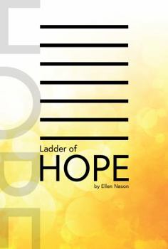 Paperback Ladder of Hope: Inspiring true stories of courage and second chances Book