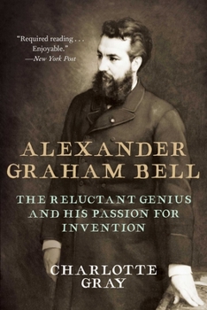Paperback Alexander Graham Bell: The Reluctant Genius and His Passion for Invention Book