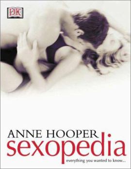 Hardcover Sexopedia: Everything You Wanted to Know... Book