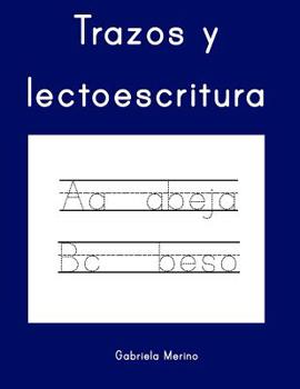 Paperback Trazos y lectoescritura: Ejercicios de lectoescritura para aprender y divertirse [Spanish] Book