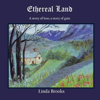 Paperback Ethereal Land: When goodbye isn't enough Book
