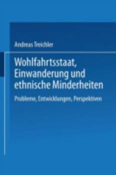 Paperback Wohlfahrtsstaat, Einwanderung Und Ethnische Minderheiten [German] Book