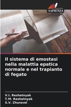 Paperback Il sistema di emostasi nella malattia epatica normale e nel trapianto di fegato [Italian] Book