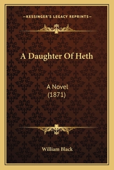 Paperback A Daughter Of Heth: A Novel (1871) Book