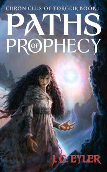 Hardcover Paths of Prophecy (Chronicles of Torgeir) Book