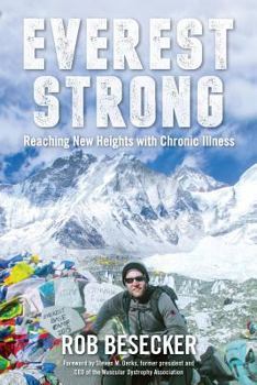 Paperback Everest Strong: Reaching New Heights with Chronic Illness Book