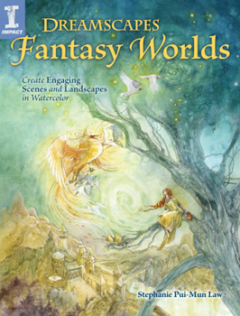 Paperback Dreamscapes Fantasy Worlds: Create Engaging Scenes and Landscapes in Watercolor Book