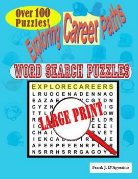 Paperback Exploring Career Paths Word Search Puzzles [Large Print] Book