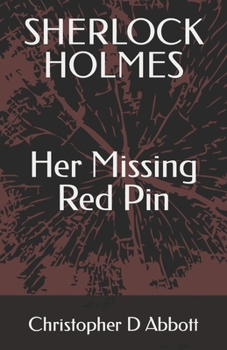 Paperback SHERLOCK HOLMES Her Missing Red Pin Book