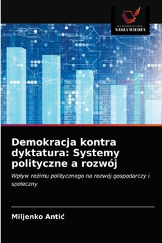 Paperback Demokracja kontra dyktatura: Systemy polityczne a rozwój [Polish] Book