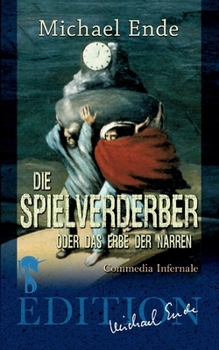 Paperback Die Spielverderber: oder Das Erbe der Narren [German] Book