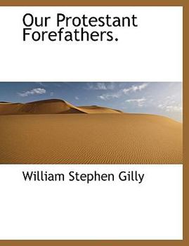 Our Protestant Forefathers