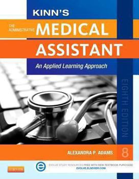 Paperback Kinn's the Administrative Medical Assistant: An Applied Learning Approach Book