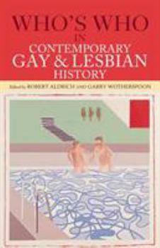 Paperback Who's Who in Contemporary Gay and Lesbian History: From World War II to the Present Day Book