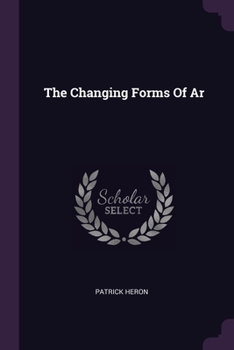 Paperback The Changing Forms Of Ar Book