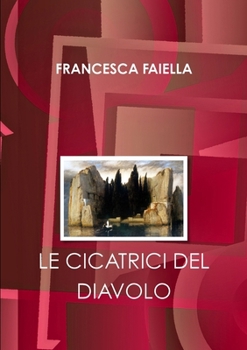 Paperback Le Cicatrici del Diavolo [Italian] Book