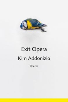 Hardcover Exit Opera: Poems Book
