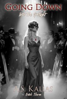 Paperback Going Down: Into the Spotlight Book