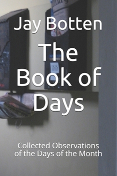 The Book of Days: Collected Observations of the Days of the Month