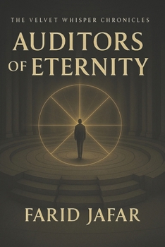 The Velvet Whisper Chronicles - Book III - Auditors of Eternity